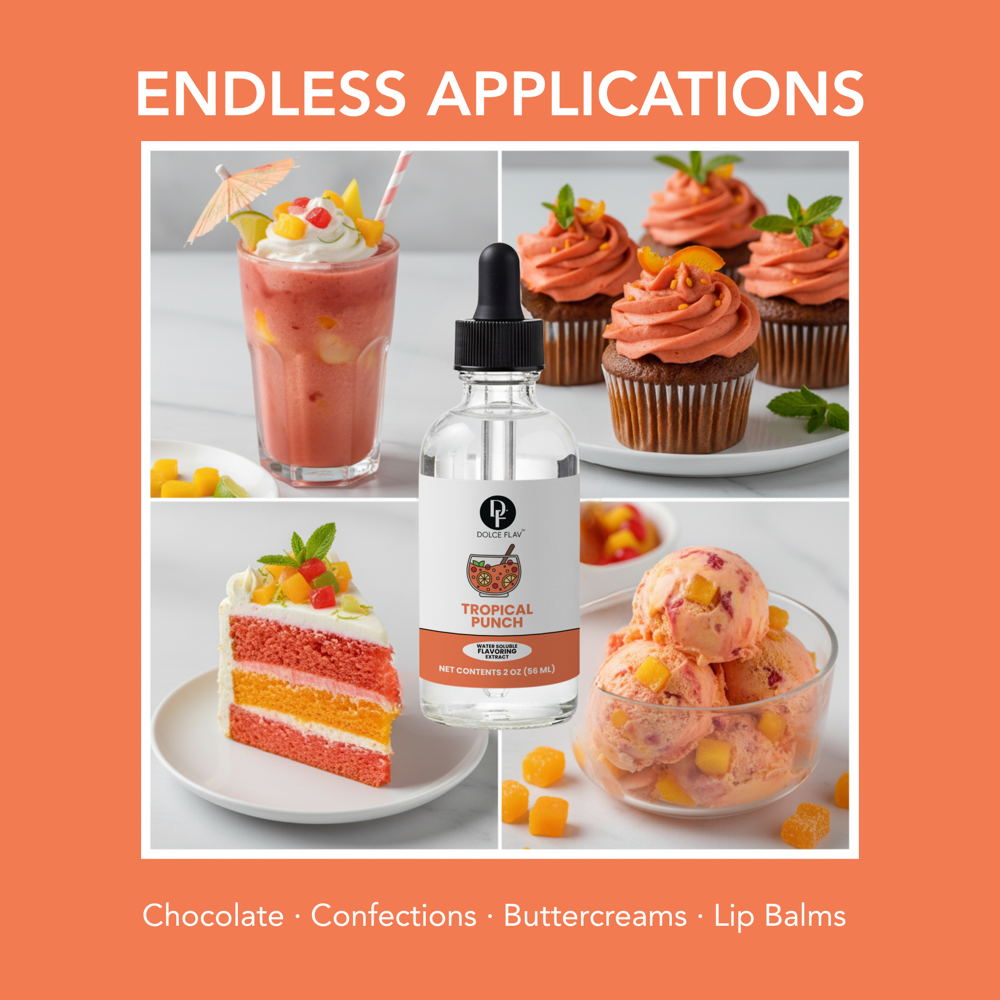 Collage of desserts and a bottle labeled 'Tropical Punch' with text 'Endless Applications' on an orange background.