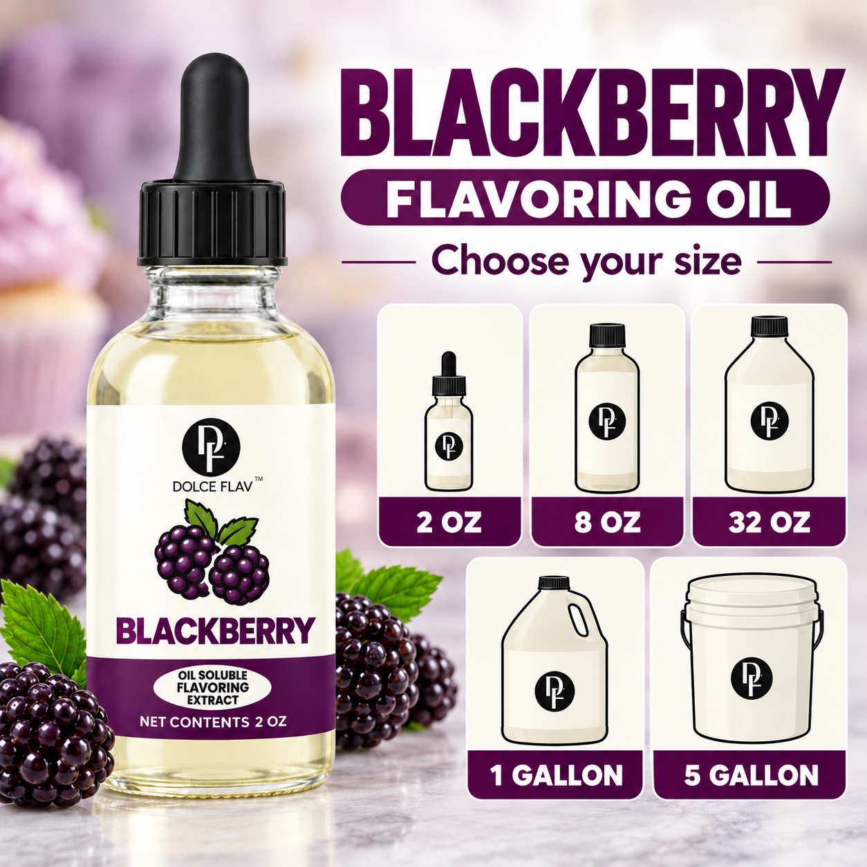 Dolce Flav oil-soluble blackberry flavoring — size guide showing 2 oz, 8 oz, 32 oz, 1 gallon and 5 gallon options.
