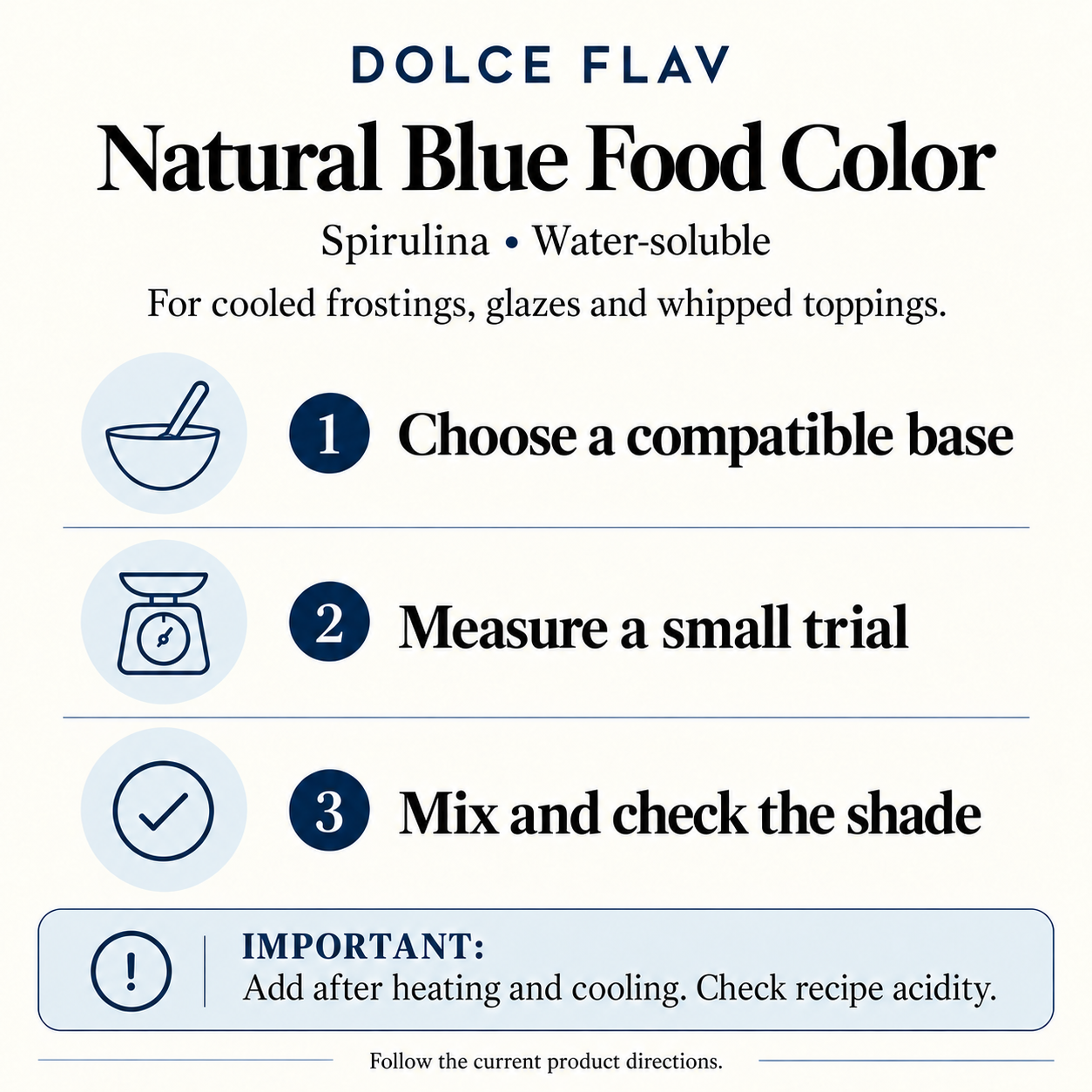 Natural Blue Food Color Water Soluble usage guide: choose a compatible base, measure a small trial, mix and check the shade; follow current product directions